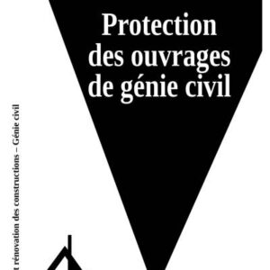 Protection des ouvrages de génie civil
