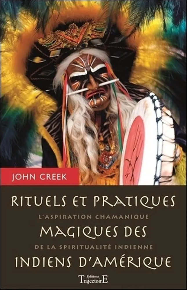 Rituels et pratiques magiques des Indiens d'Amérique