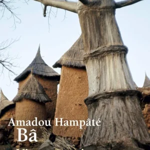 Vie et enseignement de Tierno Bokar: Le Sage de Bandiagara