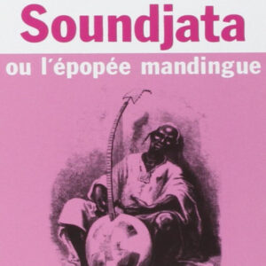 Soundjata ou l épopée mandingue