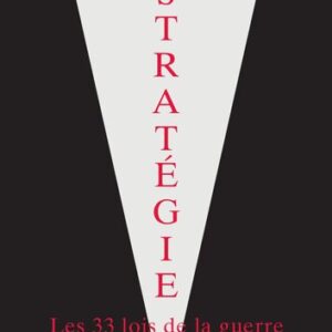 Stratégie : Les 33 lois de la guerre