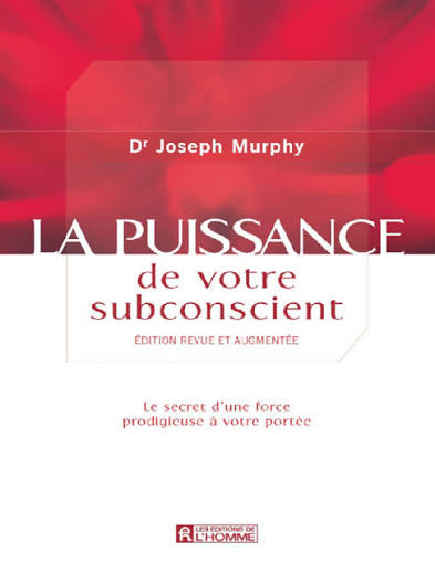 LA PUISSANCE DE VOTRE SUBCONSCIENT