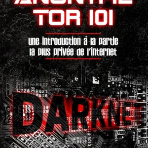 Réseau Anonyme Tor 101