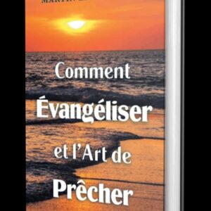 Comment Évangéliser et l’Art de Prêcher