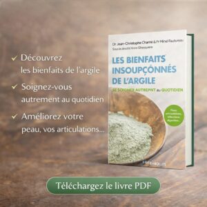 Les bienfaits insoupçonnés de l'argile : Peau, articulations, infections, digestion.