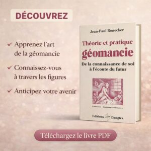 Théorie et pratique de la géomancie: De la connaissance de soi à l'écoute du futur.