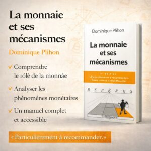 La monnaie et ses mécanismes