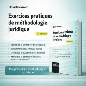 Exercices pratiques de méthodologie juridique - 2e édition